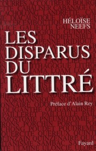 Les Disparus du Litttré, d'Héloïse Neefs, Fayard, 1318 pages